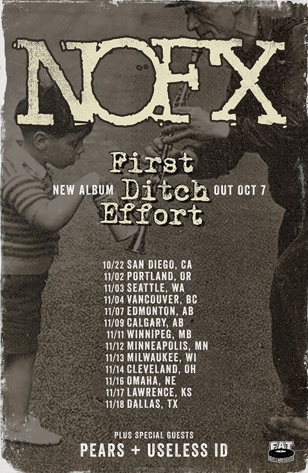 NOFX, PEARS, & Useless ID "First Ditch Effort" Tour 2016